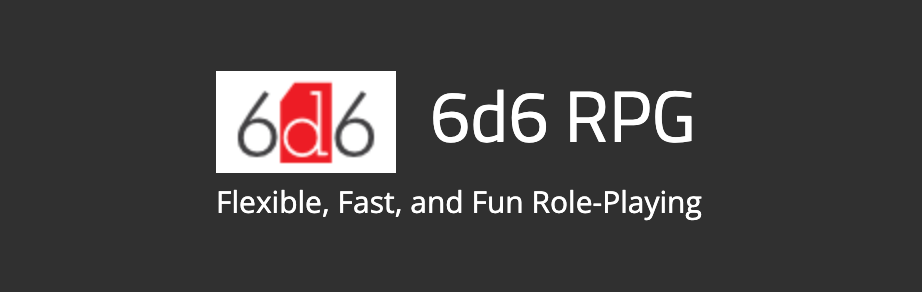 Role Playing Game Alternative 6D6 RPG